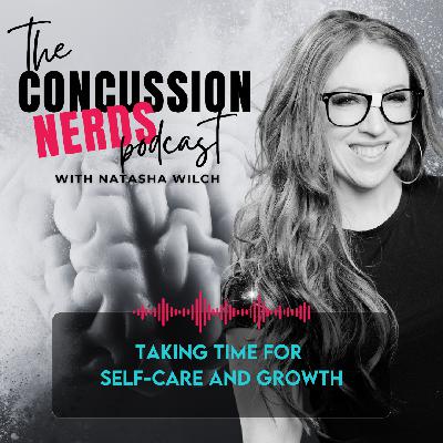 EP 105: Taking Time for Self-Care and Growth