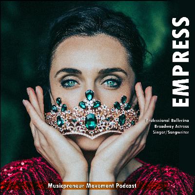 S02:03 From Professional Ballerina to Recoding Artist, How To Accomplish BIG Things | Empress