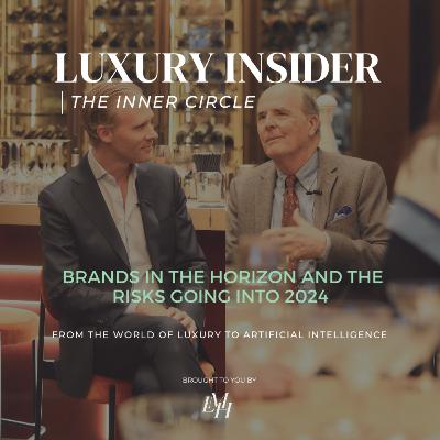 Luxury Business Trends, Brands to Watch & Risks in 2024