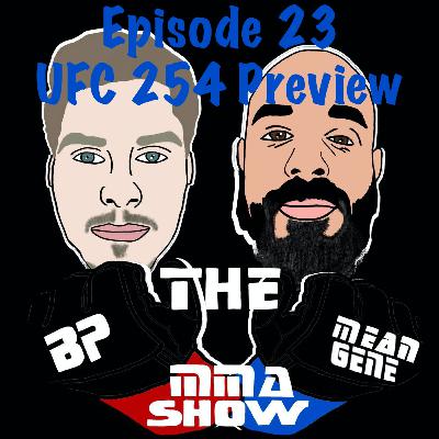 Episode 23: UFC 254 Preview