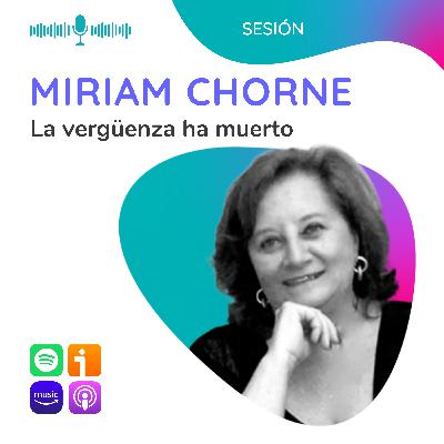 In memoriam - La vergüenza ha muerto. Conferencia de Miriam Chorne In memoriam - La vergüenza ha muerto. Conferencia de Miriam Chorne