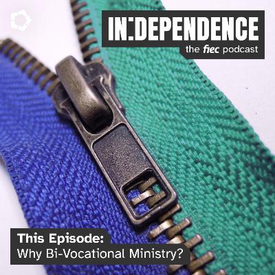 Why Bi-Vocational Ministry? (with Rob Scothern)