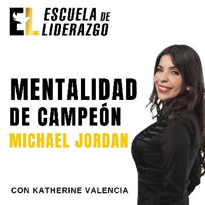 14. MENTALIDAD DE CAMPEÓN: MICHAEL JORDAN 14. MENTALIDAD DE CAMPEÓN: MICHAEL JORDAN