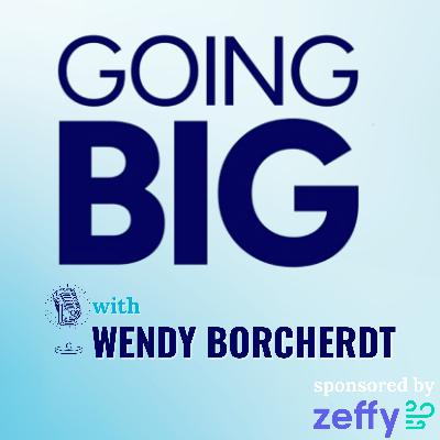 Going Big! With Wendy Borcherdt: Lessons from Ronald Reagan’s Vision for America