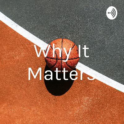Why Sports Matters Ep. 21