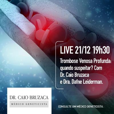 Live 29: Trombose venosa profunda (TVP) quando suspeitar com Dra Dafne Leiderman
