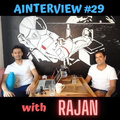 Ainterview with Abhimanyu #29: Rajan