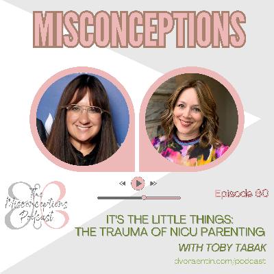 60. It's the Little Things: The Trauma Of NICU parenting 60. It's the Little Things: The Trauma Of NICU parenting