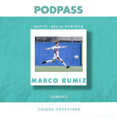 PodPass - Studio e calcio con Marco Rumiz PodPass - Studio e calcio con Marco Rumiz