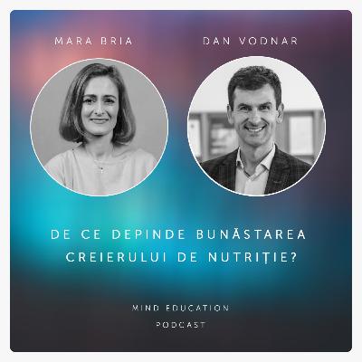 De ce depinde bunăstarea creierului de nutriție? Cu Dan Vodnar (S. 3, Ep. 6)
