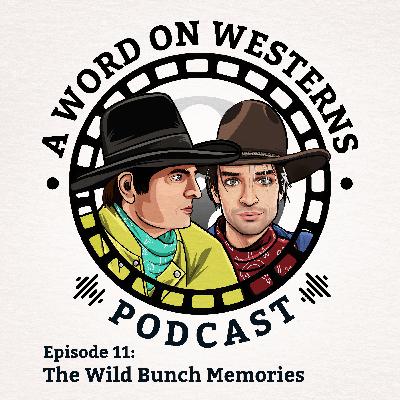 The Wild Bunch Memories