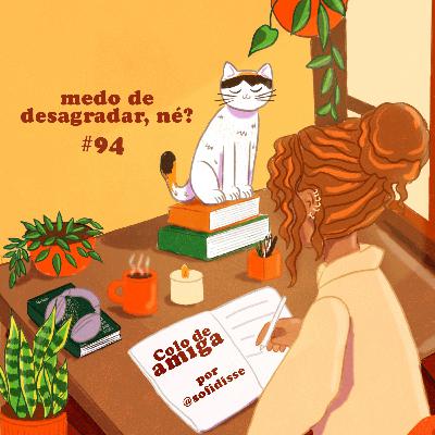 eu me culpo demais