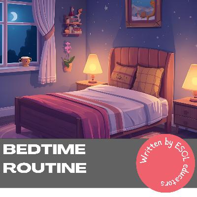 Bedtime routine [for a good night's sleep]
