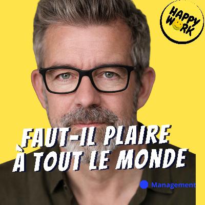 Manager, ce n’est pas plaire à tout le monde Manager, ce n’est pas plaire à tout le monde