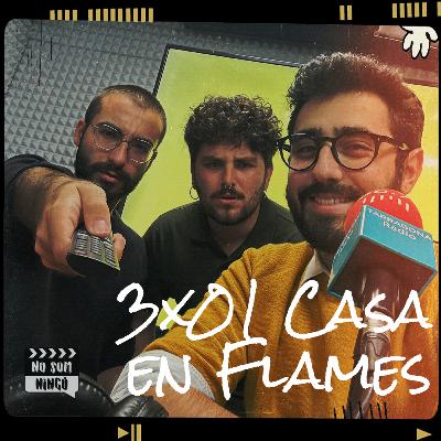 La Casa en Flames - Seixanta-tresè episodi del No Som Ningú
