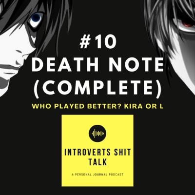 #10 Death Note Complete Discussion (We outclassed L to catch Kira XD)