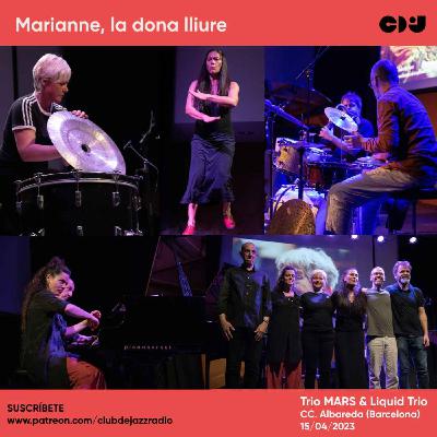 Club de Jazz 15/05/2023 || Marianne, la dona lliure (Concierto: Trio MARS & Liquid Trio)
