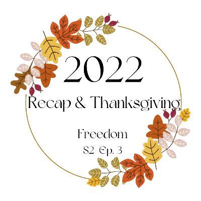 It's a wrap - 2022 Recap | Thanksgiving! It's a wrap - 2022 Recap | Thanksgiving!