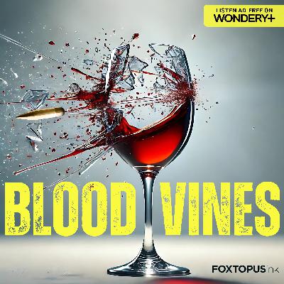 Introducing: Blood Vines