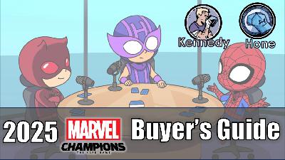 MCM Podcast #125:  2025 Marvel Champions Buyer's Guide