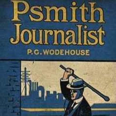 Psmith Journalist with Matthew Bellwood