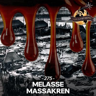 #275: Melassemassakren!