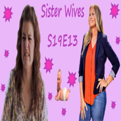 Sister Wives S19E13: Give Up the Ghost