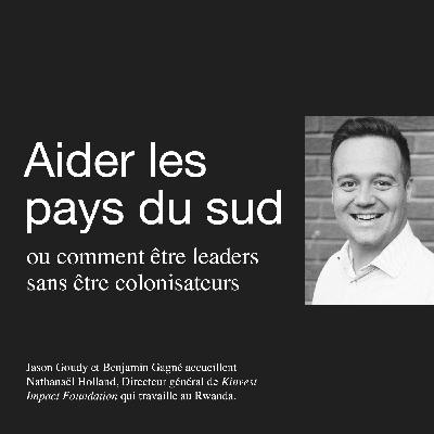 Aider les pays du sud ⏤ ou comment être leaders sans être colonisateurs