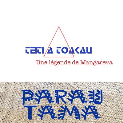 La légende de Teiti a Toakau (1/3) La légende de Teiti a Toakau (1/3)