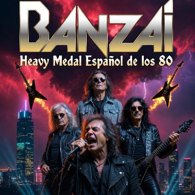 Especial Clasicos Del Heavy Español, EP#2 - (Banzai - El Grito De Guerra Que Sacudió El Heavy Español) - Especial Fans - Episodio exclusivo para mecenas Especial Clasicos Del Heavy Español, EP#2 - (Banzai - El Grito De Guerra Que Sacudió El Heavy Español) - Especial Fans - Episodio exclusivo para mecenas