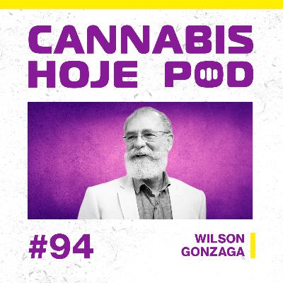 #94 Wilson Gonzaga – A popularização da microdose e outras psicodelias