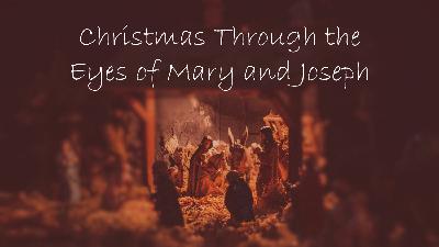 Do You See What I See: Mary & Joseph