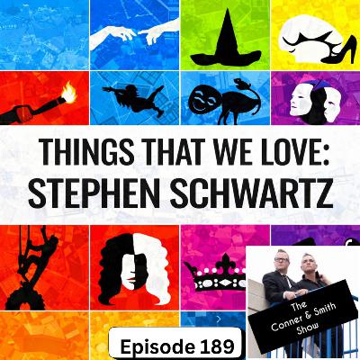 Things We Love: Stephen Schwartz