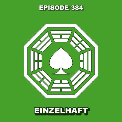 Episode 384 - Einzelhaft Episode 384 - Einzelhaft