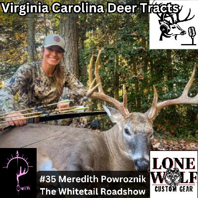 Episode 35: Meredith Powroznik - Traditional Bowhunting & Whitetail Roadshow panelist Episode 35: Meredith Powroznik - Traditional Bowhunting & Whitetail Roadshow panelist