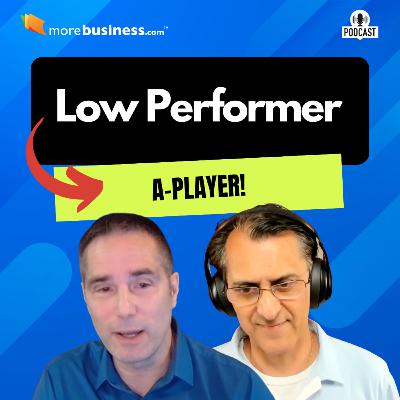 Transforming Low Performers into A-Players Transforming Low Performers into A-Players