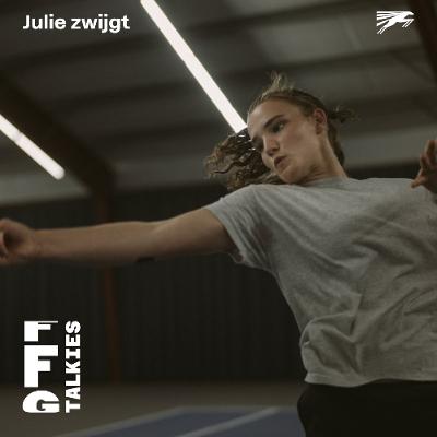 FFG Talkies | Julie zwijgt