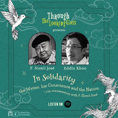 In Solidarity: the Writer, his Conscience and the Nation — F. Sionil José in Conversation In Solidarity: the Writer, his Conscience and the Nation — F. Sionil José in Conversation