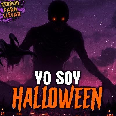 Yo soy Halloween - Creepypasta