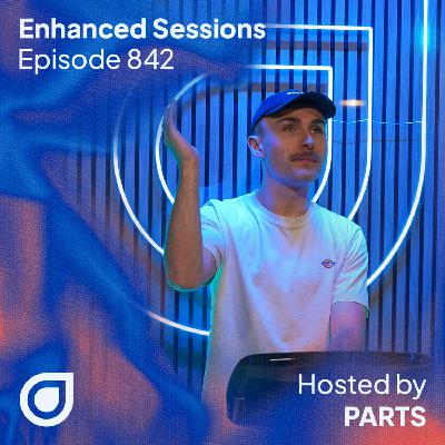 Enhanced Sessions 842 with Matt Fax - Hosted by PARTS