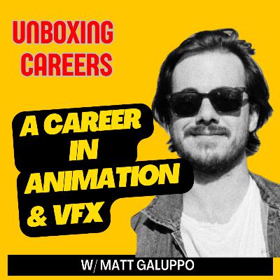 39 Animation & Video Effects (VFX) Career w/ Matt Galuppo
