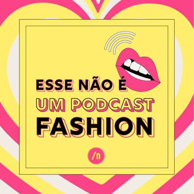 A moda precisa ser pensada para todos os corpos. (S02E6) A moda precisa ser pensada para todos os corpos. (S02E6)