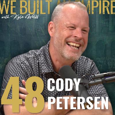 When Music Speaks to Us w/ Cody Petersen | We Built An Empire Ep. 48 When Music Speaks to Us w/ Cody Petersen | We Built An Empire Ep. 48