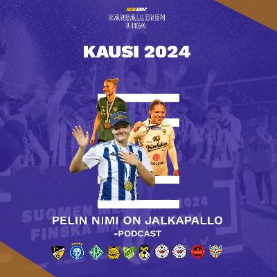 #22 - Kausi 2024 kattavasti pakettiin