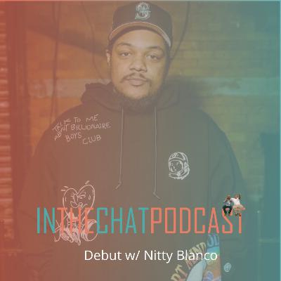 Debut ft. Nitty Blanco