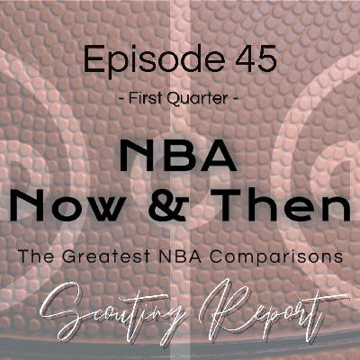 Scouting Report 45: Derrick White & Joe Dumars | First Quarter