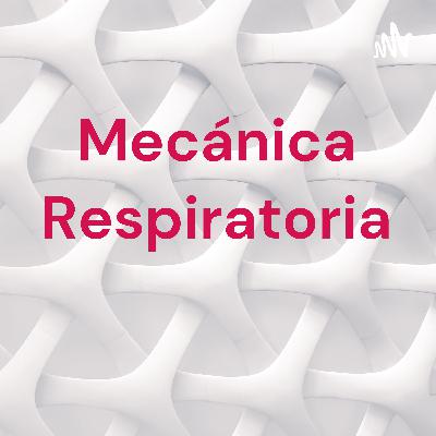 Mecánica respiratoria