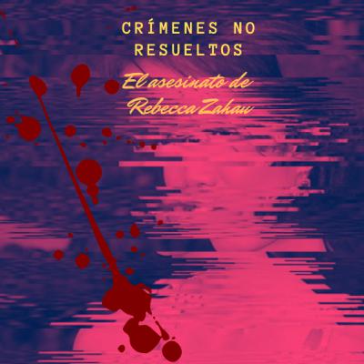 El asesinato de Rebecca Zahau El asesinato de Rebecca Zahau