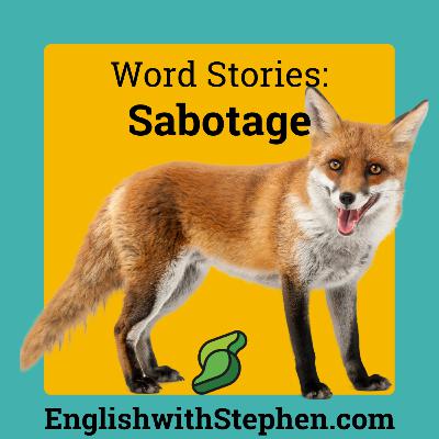 Word Stories: Sabotage Word Stories: Sabotage