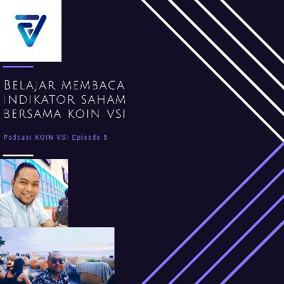 Belajar Membaca Indikator Saham Bersama KOIN VSI